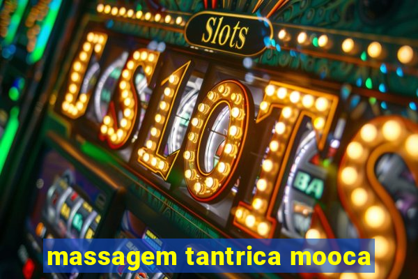 massagem tantrica mooca